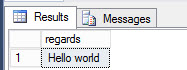 "Hello world" stored procedure result